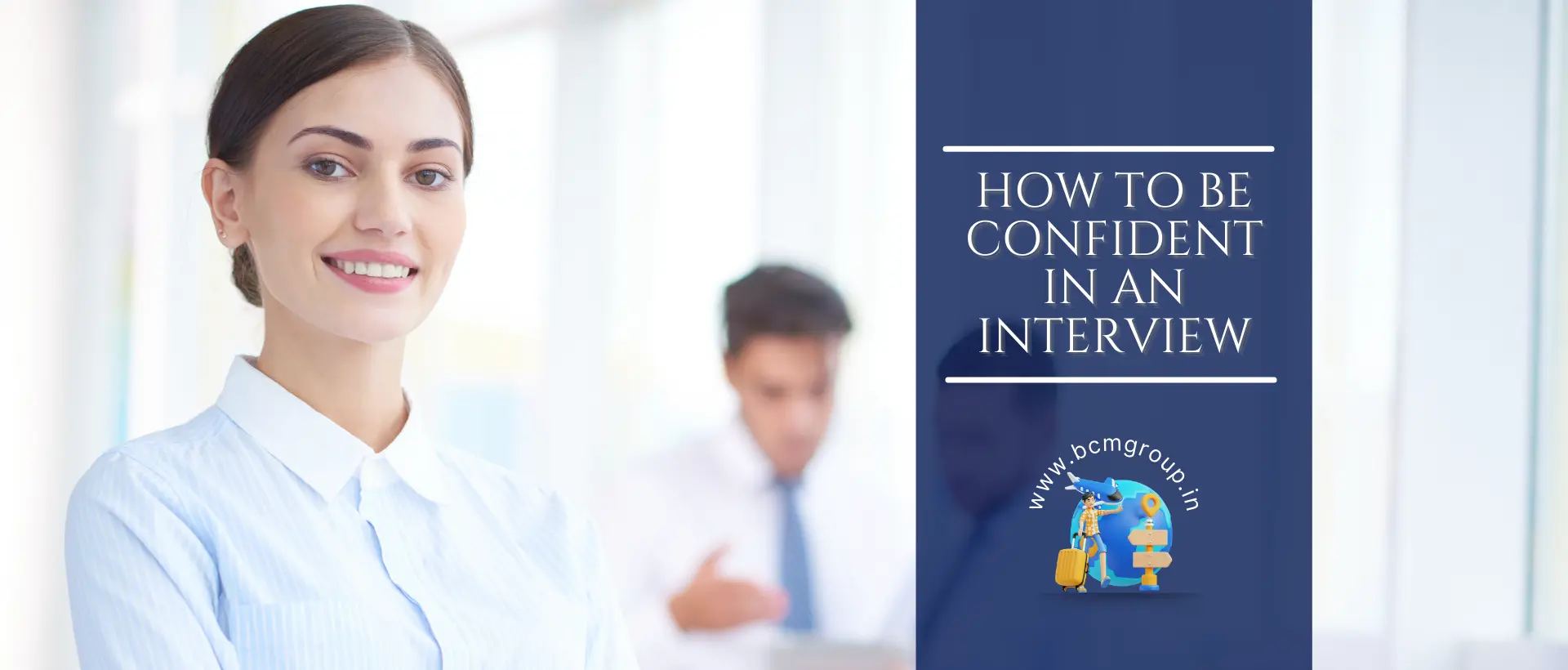 How to be Confident in an Interview