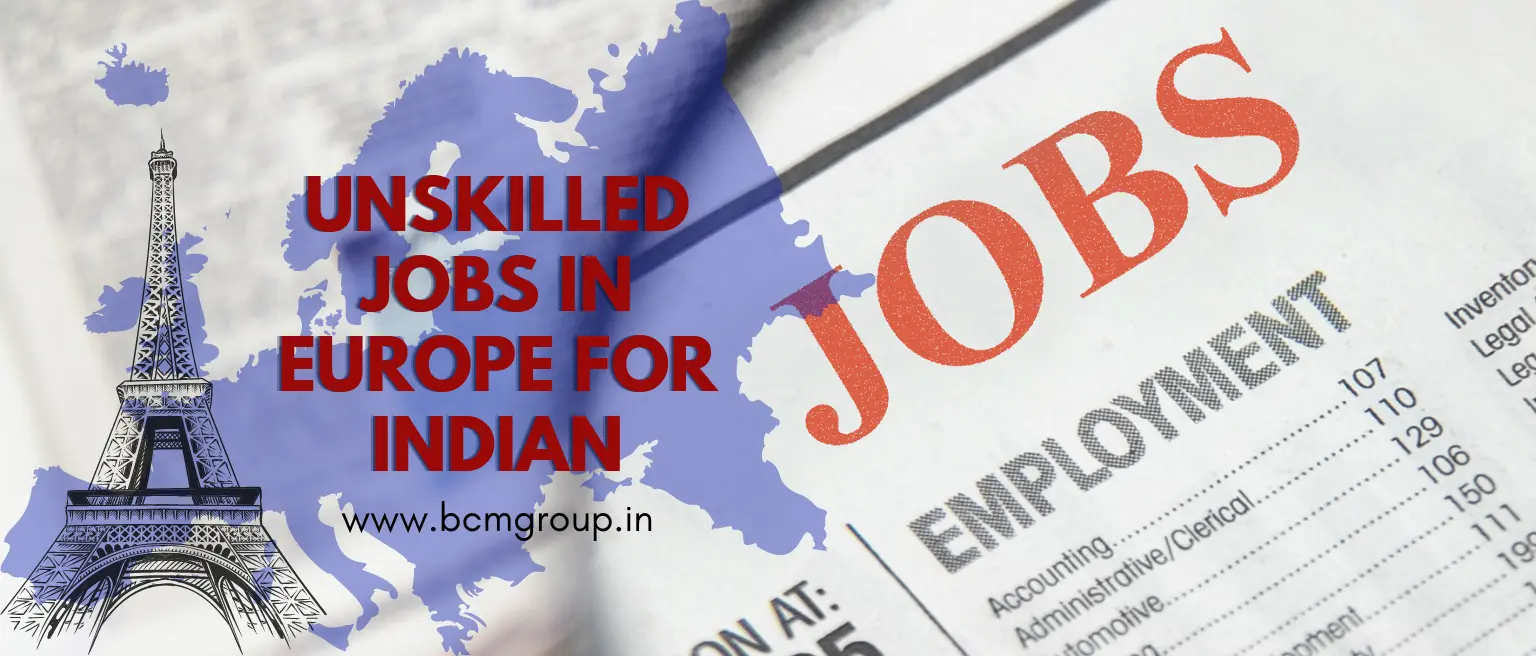 UNSKILLED JOBS IN EUROPE FOR INDIAN