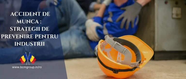 Strategii de prevenire a Accident de munca pentru industriile din România