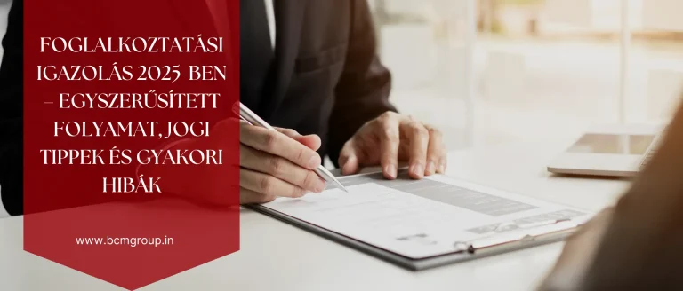 foglalkoztatási igazolás 2025-ben – Egyszerűsített folyamat, jogi tippek és gyakori hibák