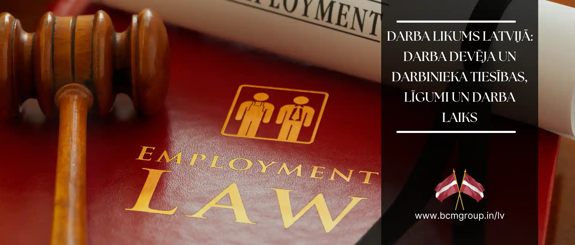 Darba likums Latvijā: Darba Devēju un Darbinieku Tiesības
