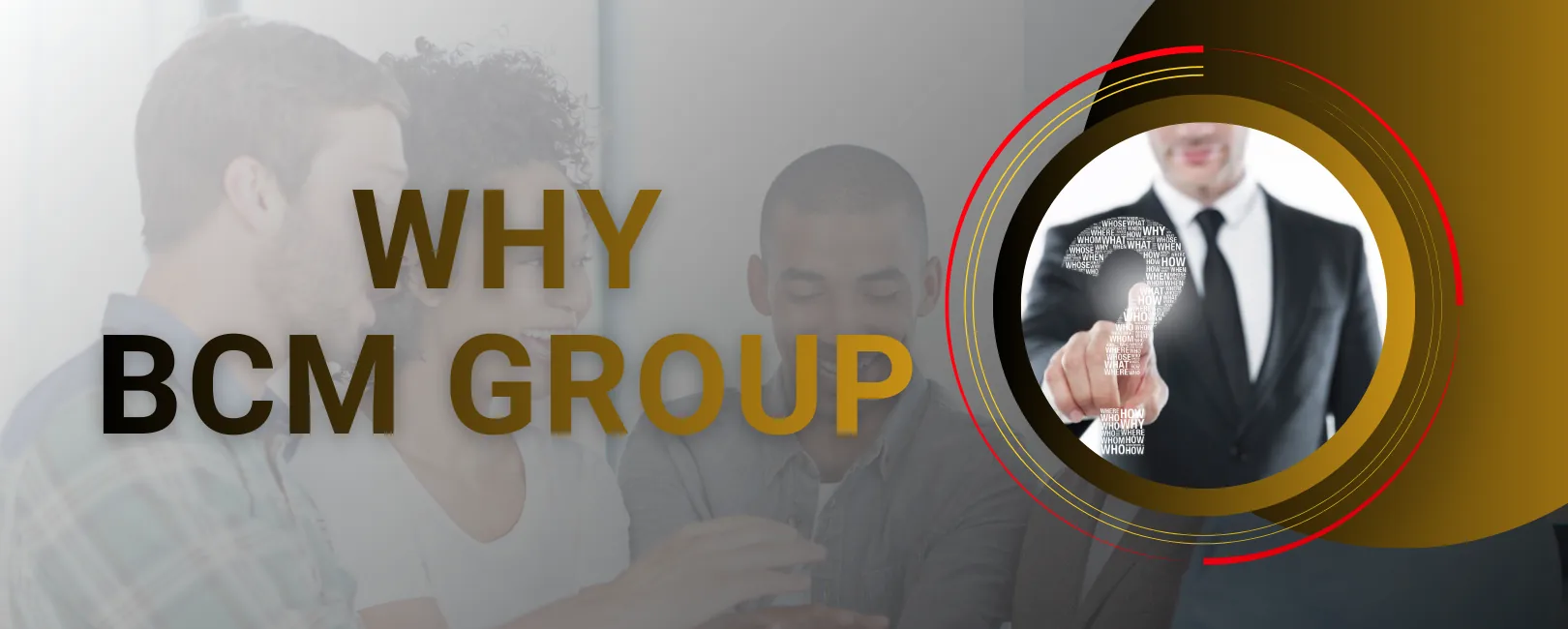 why bcm group