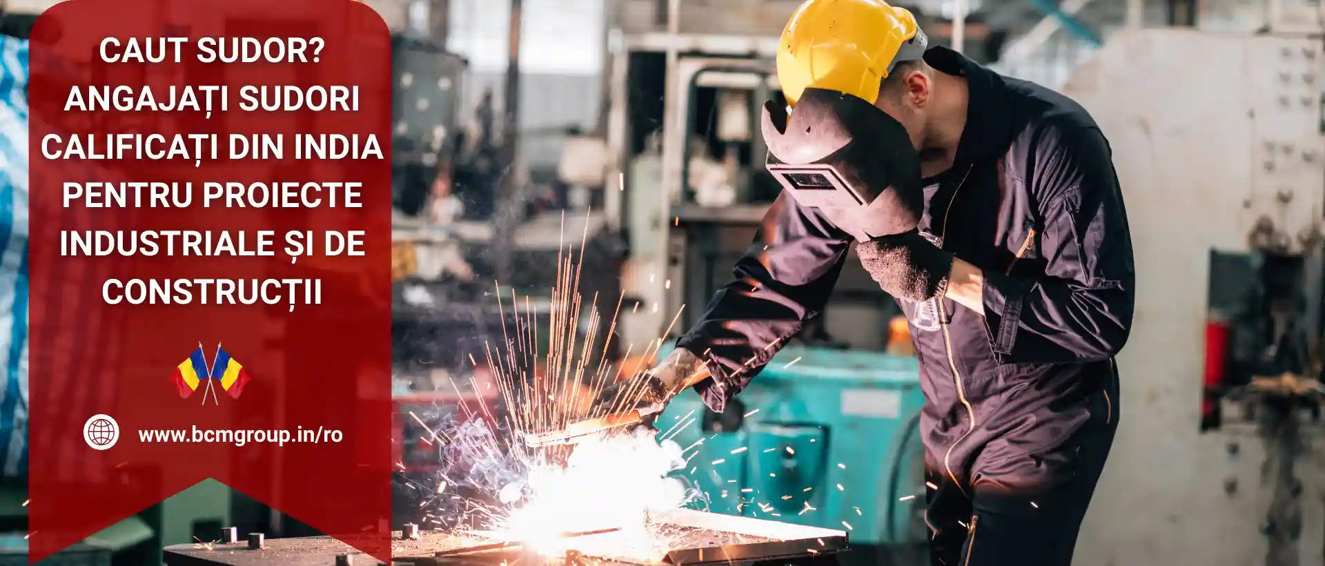 Cauți un sudor? Contactează BCM Group România Pentru Rezolvarea Problemei în 5 Minute