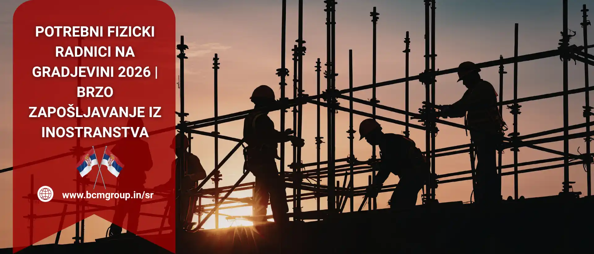 Potrebni Fizički Radnici na Građevini 2026 | Brzo Zapošljavanje iz Inostranstva