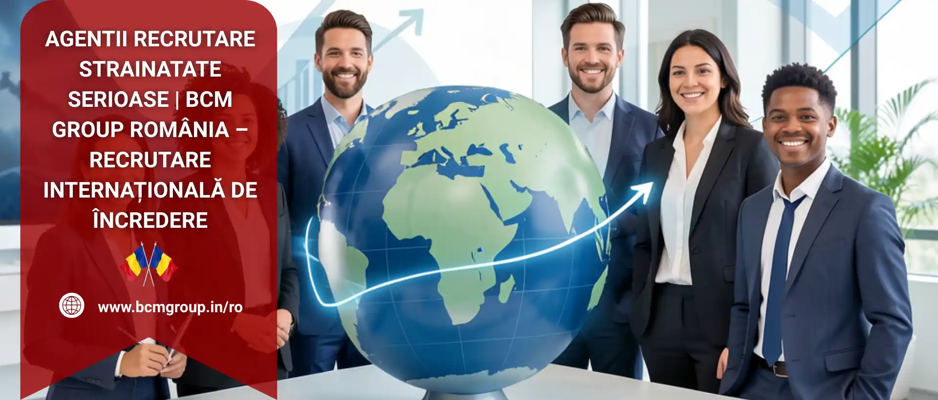 agentii recrutare strainatate serioase: BCM group Romania din 2009