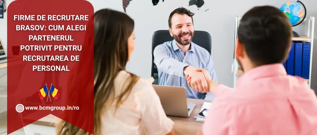 Firme de Recrutare Brasov: Cum Alegi Partenerul Potrivit pentru Recrutarea de Personal