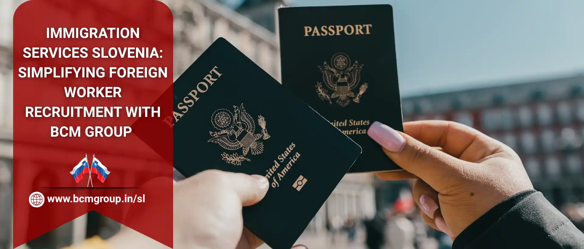 Immigration Services Slovenia: Simplifying Foreign Worker Recruitment with BCM Group 