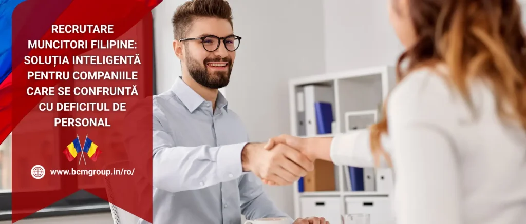 Recrutare Muncitori Filipine: Soluția Inteligentă pentru Companiile care Se Confruntă cu Deficitul de Personal