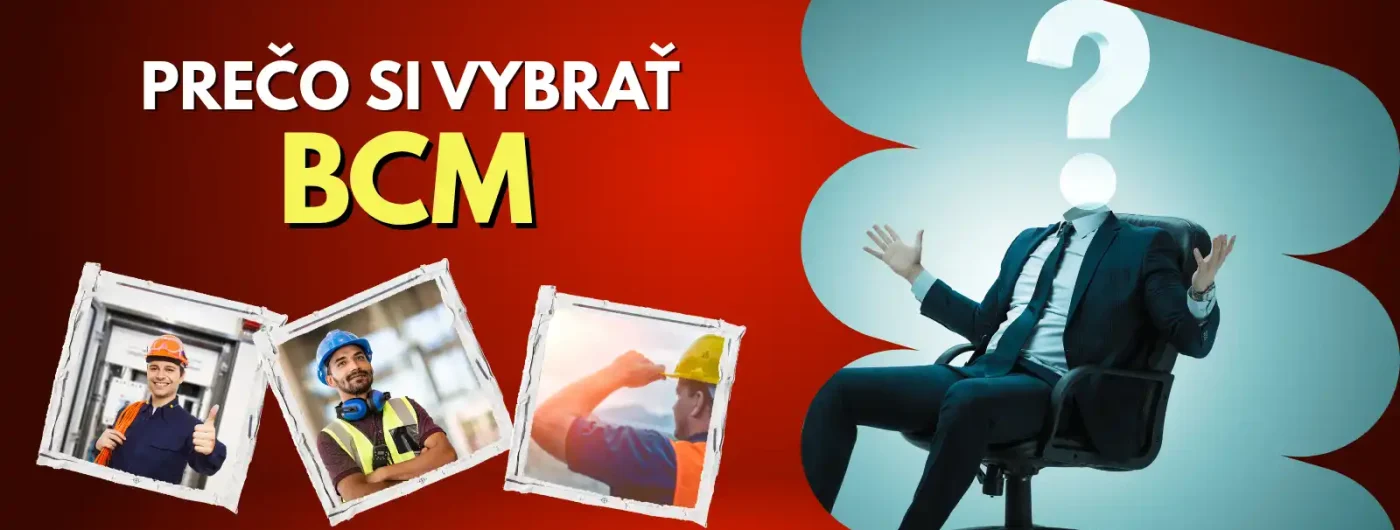 Prečo si vybrať BCM